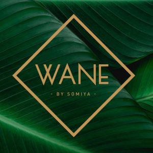 WANE By Somiya